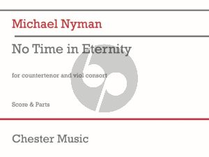 Nyman No Time in Eternity Counter Tenor and Viol Consort (Score/Parts)