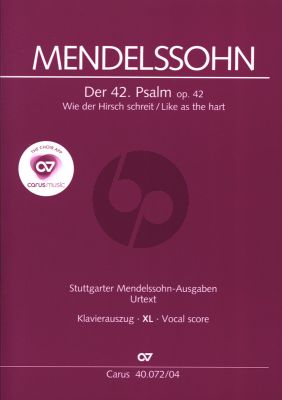 Mendelssohn Psalm 42 Op.42 "Wie der Hirsch schreit nach frischem Wasser" Soli-Chor-Orchester ( XL Vocal Score) (Günter Graulich)