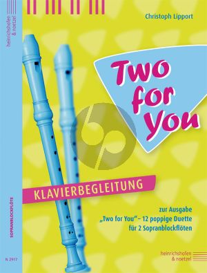 Lipport Two For You für 2 Sopranblockflöten (Piano Accompaniment)