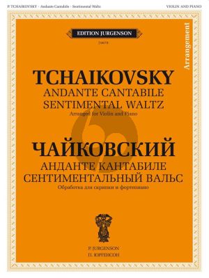 Tchaikovsky Andante Cantabile and Sentimental Waltz for Violin and Piano (Arr. F. Laub)