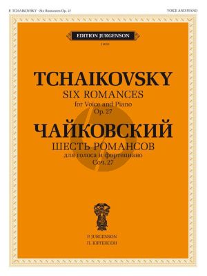 Tchaikovsky 6 Romances Op.27 Voice and Piano