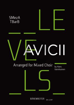Avicii Levels for Mixed Choir (SMezATBarB) (arr. Hans Vainikainen)