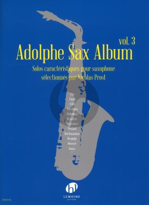 Adolphe Sax Album Vol.3 pour Saxophone (edited by Nicolas Prost)