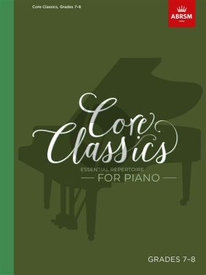 Core Classics for Piano Grades 7 - 8 (edited by Richard Douglas P. Jones)