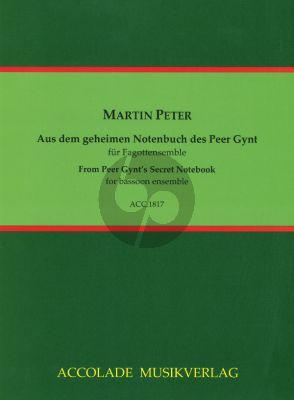 Peter Aus dem geheimen Notenbuch des Peer Gynt Fagott Ensemble (Part./Stimmen)