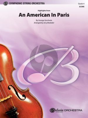 Gershwin An American in Paris, Highlights for String Orchestra Score and Parts (arranged by Jerry Brubaker)