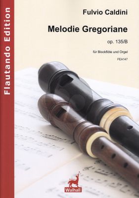 Caldini Melodie Gregoriane Op. 135/B Altblockflöte und Orgel