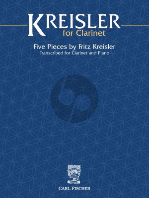 Kreisler for Clarinet (5 Pieces) (transcr. by Gustave Langenus and Erik Leidzén)