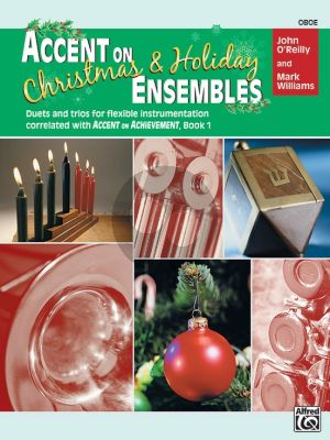 Accent on Christmas & Holiday Ensembles Oboe (Duets and Trios for Flexible Instrumentation)