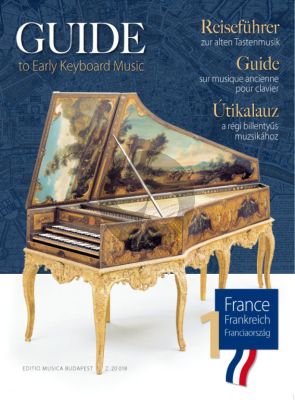 Guide to Early Keyboard Music France 1 (edited by Szilvia Elek and Anikó Horváth)