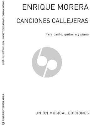Morera Canciones Callejeras para Canto - Guitarra - Piano (Voice - Guitar - Piano)