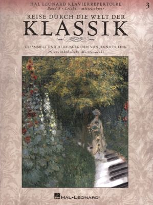 Album Reise durch die Welt der Klassik Vol.3 Klavier (25 unentbehrliche Meisterwerke) (Gesammelt und Herausgegeben von Jennifer Linn)