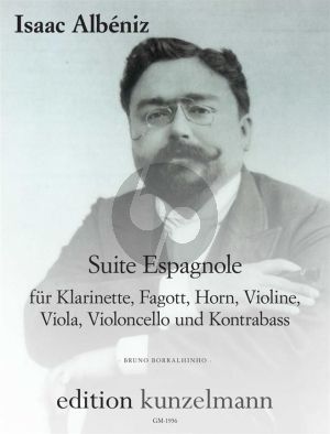Albeniz Suite Espagnole für Klarinette-Fagott-Horn-Violine-Viola-Violoncello und Kontrabass (Part./Stimmen) (transcr. Bruno Borralhinho)