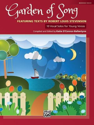Garden of Song - 10 Vocal Solos for Young Voices for medium voice (compiled and edited by Katie O'Connor-Ballantyne)