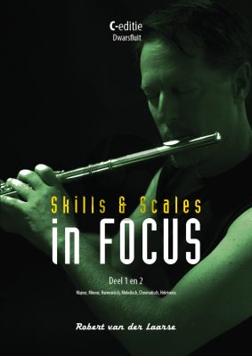 Laarse Skills & Scales in Focus Vol.1 - 2 Dwarsfluit (C editie)