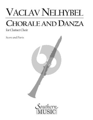 Nelhybel Chorale and Danza for Clarinet Choir (Score and Parts)