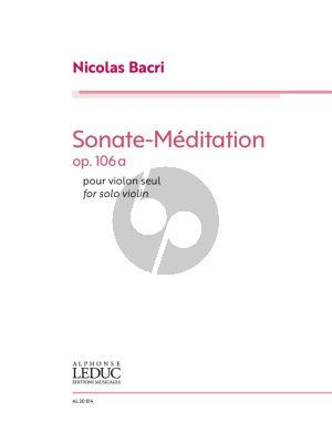 Bacri Sonate-Méditation Op. 106a for Solo Violin