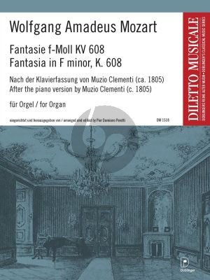 Mozart Fantasie f-Moll KV 608 Orgel (nach Klavierfassung von Muzio Clementi) (herausgegeben von Pier Damiano Peretti)