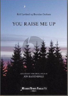 Lovland-Graham You Raise me Up for Organ Solo (arranged by Jon Baxendale)