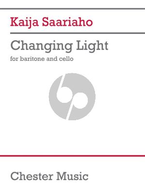 Saariaho Changing Light for Baritone and Cello