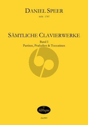 Speer Sämtliche Clavierwerke 1 (Partiten, Praeludien und Toccatinen) (Jörg Jacobi)