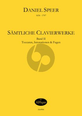 Speer Sämtliche Clavierwerke 2 (Toccaten, Intonationen und Fugen) (Jörg Jacobi)