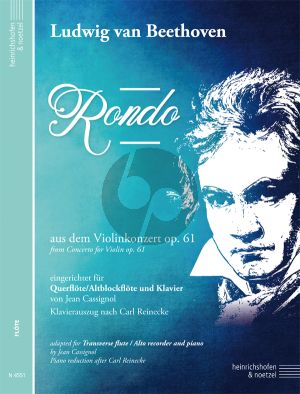 Beethoven Rondo (aus dem Violinkonzert op. 61) fur Querflote und Klavier (eingerichtet von Jean Cassignol - Klavierauszug nach Carl Reinecke) (Flöte (Altblockflöte) und Klavier)