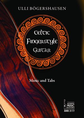 Bogershausen Celtic Fingerstyle Guitar (14 traditionelle Folksongs in eleganten Gitarrenbearbeitungen mit Tab.)
