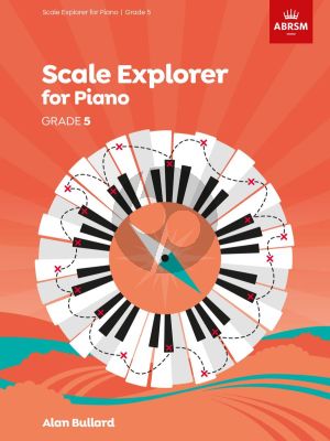 Bullard Scale Explorer for Piano Grade 5