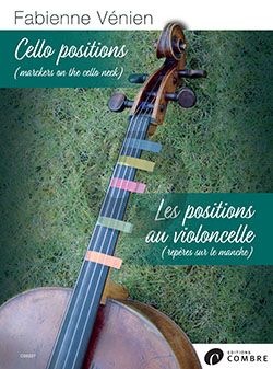 Venien Les positions au violoncelle - Cello positions