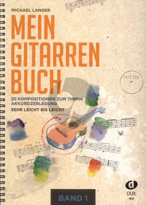 Langer Mein Gitarrenbuch Band 1 (20 Kompositionen zum Thema Akkordzerlegung) (Bk-Cd)