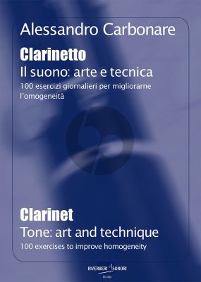 Carbonare Clarinet Tone: Art & Technqiue (100 Daily Exercises to Improve Homogeneity)