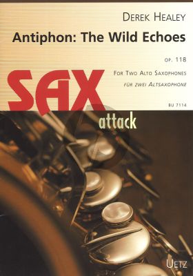 Healey Antiphon The Wild Echoes Op.118 for 2 Alto Saxophones Score and Parts