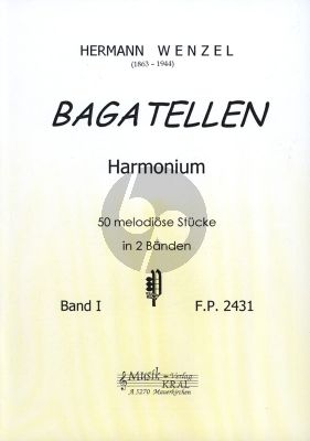 Wenzel Bagatellen Vol.1 Harmonium (Orgel Manual) (50 Melodische Stucke in 2 Bander)