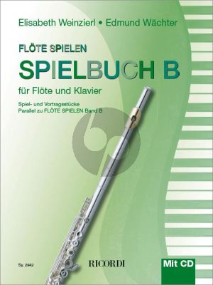 Weinzierl-Wachter Flöte spielen Spielbuch B