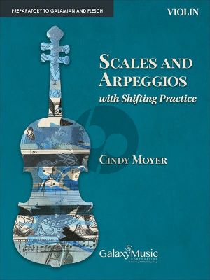 Moyer Scales and Arpeggios with Shifting Practice for Violin