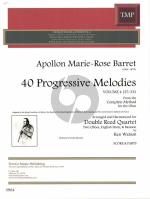 Barret 40 Progressive Melodies Vol.4 (No.25-32) for 2 Oboes/English Horn/Bassoon Score/Parts (arranged by Ken Watson) (from the Complete Method for the Oboe)
