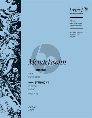 Mendelssohn Symphony No.4 A-major Op.90 MWV N.16 Version 1833 (Italian) (Full Score)