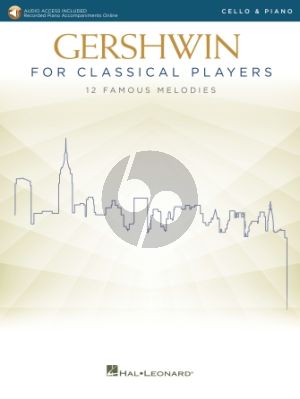 Gershwin for Classical Players for Cello and Piano (Book with Audio online)