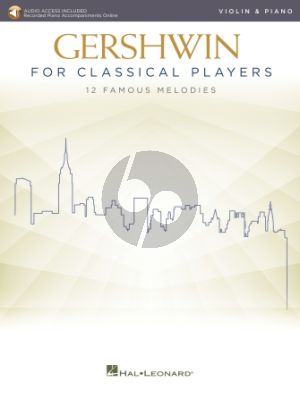 Gershwin for Classical Players for Violin and Piano (Book with Audio online)