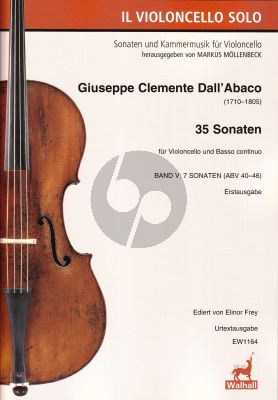 Dall'Abaco 35 Sonaten Band 5 (7 Sonaten ABV 40 - 46) Violoncello und Bc (herausgegeben von Elinor Frey)