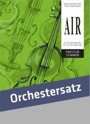 Bach Air aus der Orchestersuite No. 3 in D-Dur, BWV 1068 Partitur und Stimmen