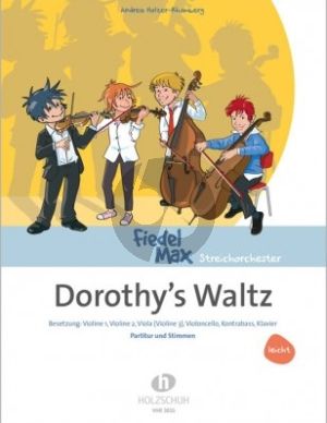 Holzer-Rhomberg Dorothy’s Waltz Streicher und Klavier (Partitur und Stummen) (Schwierigkeitsgrad Leicht)