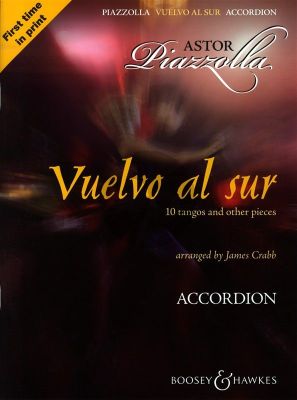 Piazzolla Vuelvo al Sur for Accordion (10 Tangos and other pieces)