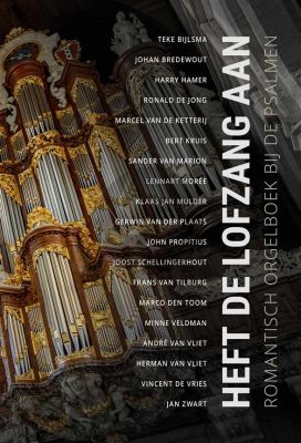 Heft de Lofzang Aan Orgel (Romantisch Orgelboek bij de Psalmen)