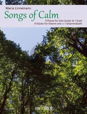 Linnemann Songs of Calm Guitar (9 Pieces for Solo Guitar & 1 Duet)