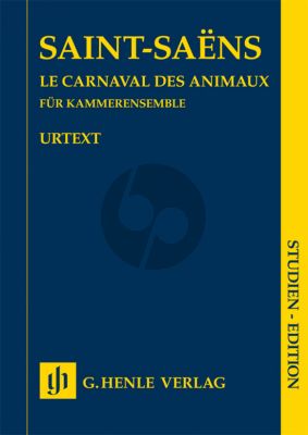 Saint Saens Carnaval des Animaux fur Kammerensemble Studien Partitur (Herausgegeben von Ernst-Günter Heinemann) (Henle-Urtext)