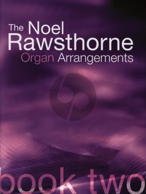 Album Organ Arrangemens by Noel Rawsthorne Vol.2 Organ