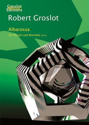 Groslot Albarossa (2013) for Piccolo and Marimba