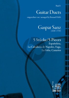 Sanz 5 Stucke fur 2 Gitarren (herausgegeben von Bernard Hebb)
